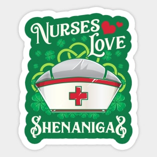 Nurses Love Shenanigans St Patricks Day Irish Nurse EMT Sticker